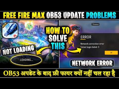 Solve Loading Problem After Ob53 Update | Free Fire Network Connection Error Ob53 | Solve FF Timeout