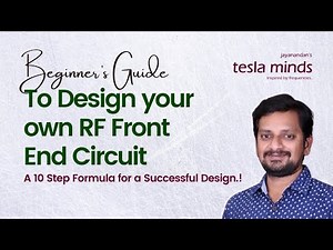10 Steps to Design your own RF Front End Circuit - Beginners Guide