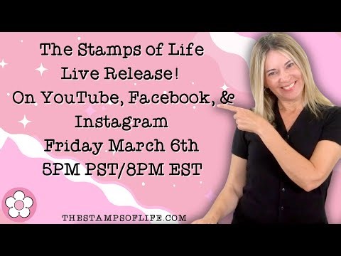 The Stamps of Life Live Release & Flash Sale With Stephanie Barnard Friday March 6th