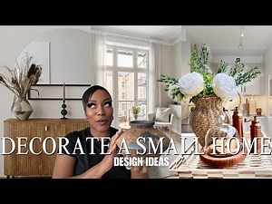 How To Decorate a Small Home with Style | 10 Budget-Friendly Designer Tricks