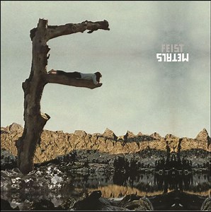 Feist - Metals