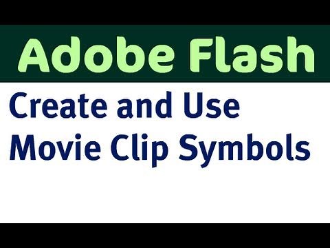Create a Movie Clip Symbol in Flash