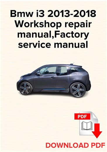 Bmw I3 2013-2018 Workshop Repair Manual, Maintenance, Guide Service Manual - Etsy