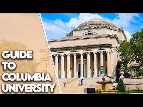 Complete Guide to Columbia University
