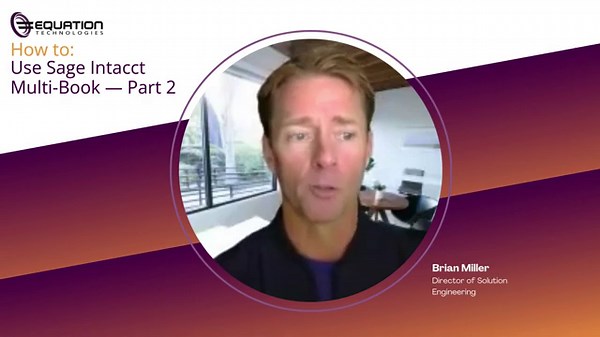 How to Use Sage Intacct Multi Book – Part 2
