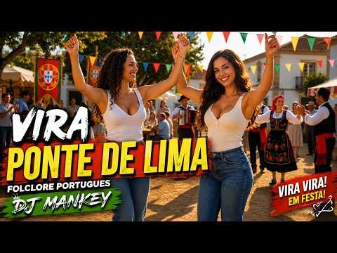 VIRA PONTE DE LIMA 🇵🇹 DJ MANKEY | Folclore Português Traditional Folk Dance Mix 2026