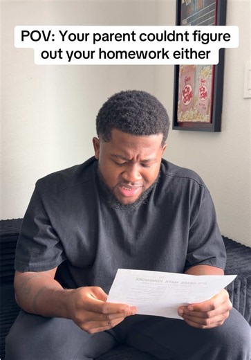 POV: Your Parent Couldn't Figure Out Your Homework Either