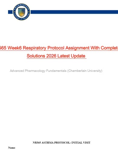 NR565 Week6 Respiratory Protocol Assignment With Complete Solutions 2026 Latest Update