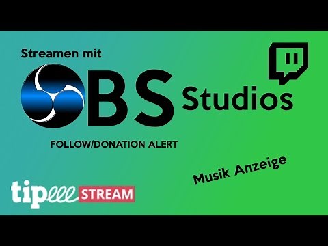 Streamen mit OBS Studios, Follow, Donation, Musik einfügen