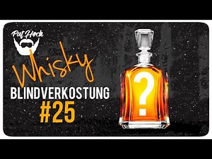 Whisky Blindverkostung #25