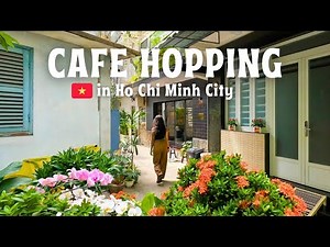 Ho Chi Minh City, Vietnam vlog 🇻🇳 9 Saigon Cafes You Should Try!