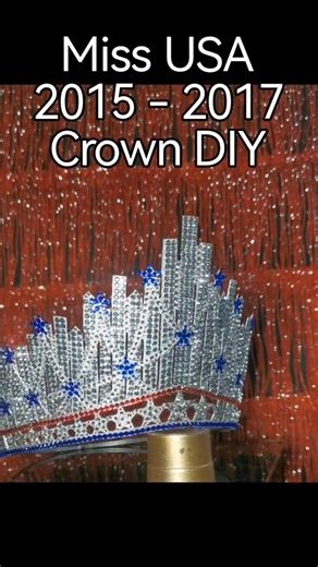 DIY Miss USA Crown Tutorial (2015-2017 Winners)