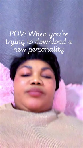 Trying to Download a New Personality - POV