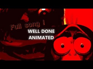 WELL DONE Animated vibingleaf but it the full song