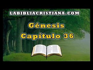 Génesis Capítulo 36 - La Biblia en audio