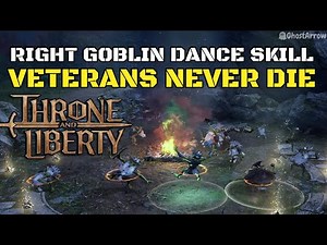 Use the right Goblin Dance skill to participate the ritual - Veterans Never Die | Throne and Liberty