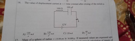 The value of displacement current at t=1 time constant after cl... | Filo