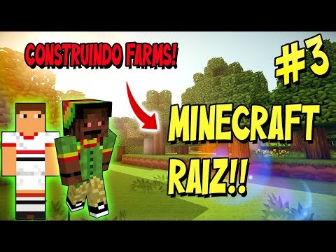 VAMOS PARA O NETHER? MINECRAFT RAIZ (SURVIVAL) - RITIMO DE FÉRIAS
