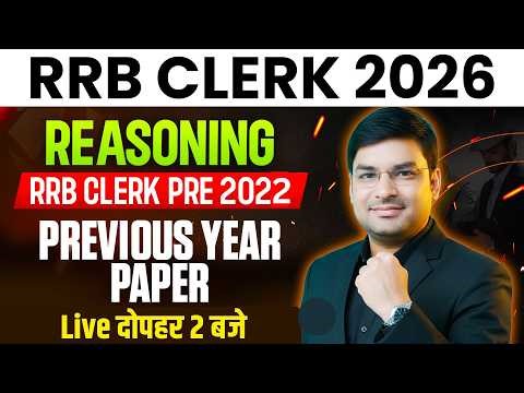 Bank Exam 2026 | RRB Clerk Pre 2022 Reasoning Previous Year Paper | Reasoning For Bank Clerk