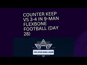 Counter Keep vs 3-4 in 9-Man Flexbone Football (Day 28)