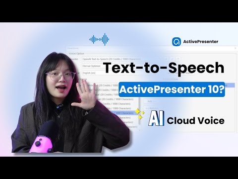How to Convert Text to Speech using AI Cloud Voices in ActivePresenter 10