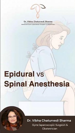 Epidural vs Spinal Anesthesia 🤰💉 | Painless Delivery Explained! #drvibhachaturvedisharma