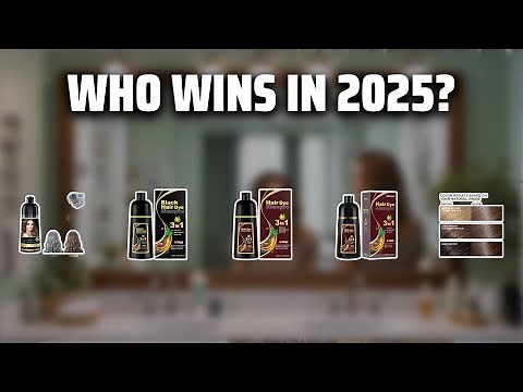 The Top 5 Best Hair Dye Shampoo in 2025 - Must Watch Before Buying!