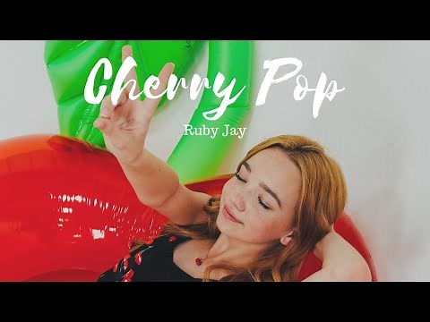 Ruby Jay - Cherry Pop (Official Music Video)