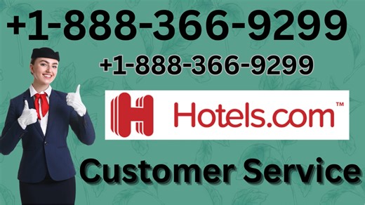 Hotels.com™® Customer Service Full Guide = Step-by-Step Help & Support 24/7 Hotels