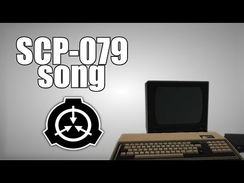 SCP-079 song (Old AI)