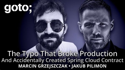 A Typo Led to the Creation of Spring Cloud Contract • Marcin Grzejszczak Jakub Pilimon • GOTO 2026 | Erhan Seven