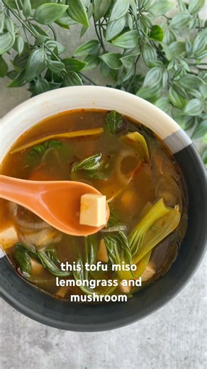 Tofu and lemongrass soup that feels like a warm hug #misosoup