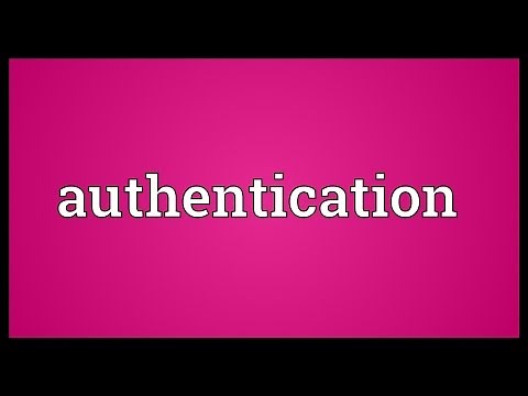 Authentication Meaning