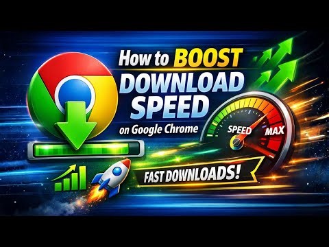 How to Boost Download Speed on Google Chrome (Quick Guide)