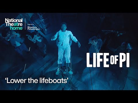 Life of Pi | 'Lower the lifeboats' | National Theatre at Home