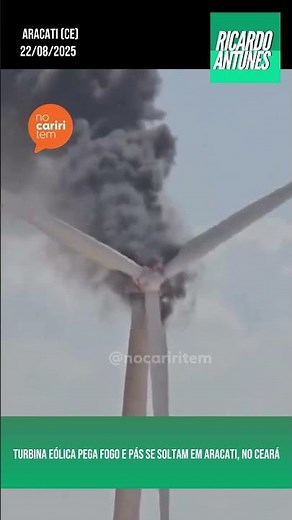 Turbina eólica pega fogo e pás se soltam em Aracati, no Ceará