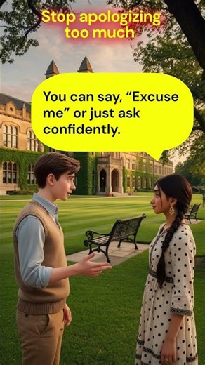 English Speaking Practice | Stop Apologizing Too Much | Speak Confidently #SpeakEnglish#LearnEnglish