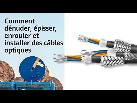 Comment dénuder, épisser, enrouler et installer des câbles optiques
