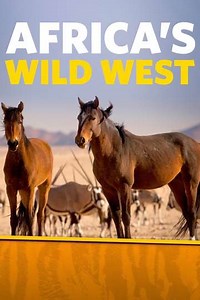 Africa's Wild West (2015) - Movie