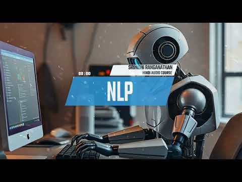NLP (Natural Language Processing) - Complete Audio Course in Hindi
