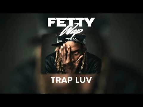 Fetty Wap - Trap Luv [Audio Only]