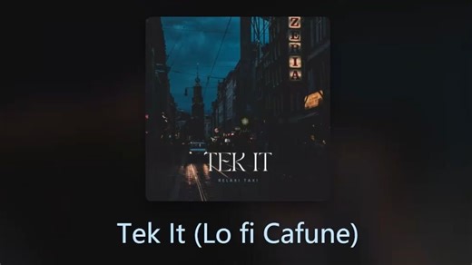 [英] Tek It (Lo fi Cafune) - Relaxi Taxi