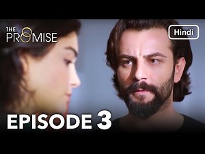 The Promise Episode 3 (Hindi Dubbed)
