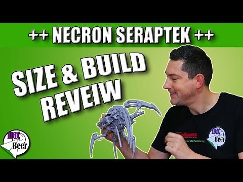 Necron Seraptek Heavy Construct Size and Build Review