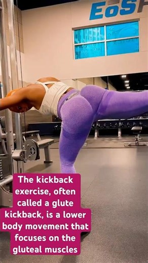 The kickback exercise, often called a glute kickback, is a lower body movement.