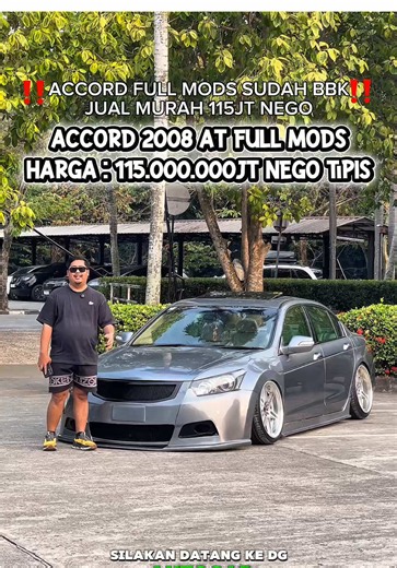 ‼️FLASH SALE ACCORD FULL MODIF‼️ ACCORD VTIL 2008 METIC CASH : 115.000.000JT NEGO TIPIS NOTE KREDIT : (cash only ya) PART MODIF : •Airsus 4titik •Bbk altech 8pot •Velg r19 work varianza •Lebar depan 10 •Lebar belakang 10.5 •Bodykit custom •Lamp biled •Stoplamp custom •Sunroof webasto •Head unit kenwood •Jok kulit mbtec •Triway •Audio custom full KETERANGAN •satu tangan dari baru •surat surat stnk, bpkb, faktur •pajak OFF 1x kaleng 2030 •km 64rb asli •body-body super mulus •mesin mulus bersih ter