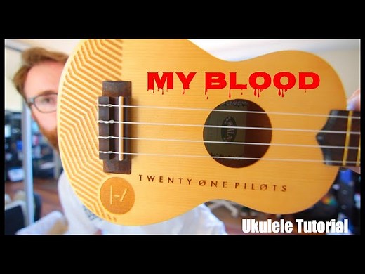 My Blood - Twenty One Pilots (Easy Ukulele Tutorial)