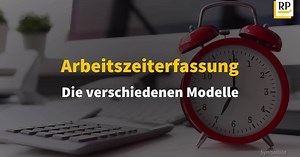Video: Die verschiedenen Modelle der Arbeitszeiterfassung