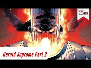 Pertempuran Dahsyat Galactus Menghadapi Banyak Superhero | Herald Supreme Part 2