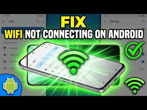 How to Fix Wifi Not Connecting on Android